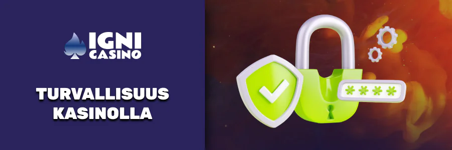 Igni Casino turvallisuus, SSL-salaus, UKGC, MGA lisenssit.