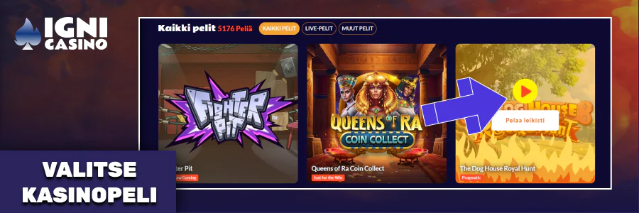 Selaa Igni Casinon peliaulaa, valitse ja käynnistä peli.